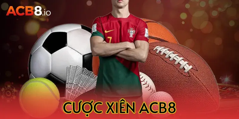 cược xiên acb8