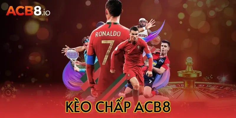 kèo chấp acb8