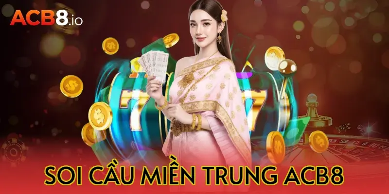 soi cầu miền trung acb8